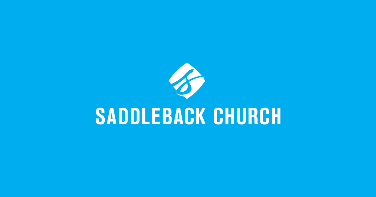 Saddleback Church - One Family, Many Locations. Help. Healing. Hope.